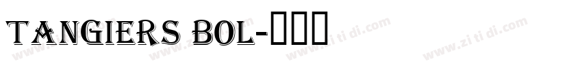 Tangiers Bol字体转换